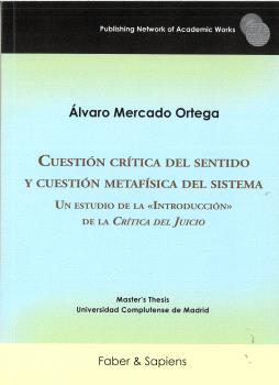 CUESTIÓN CRÍTICA DEL SENTIDO Y CUESTIÓN METAFÍSICA DEL SISTEMA