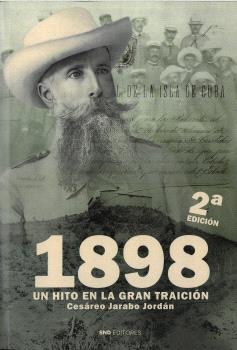 1898. UN HITO EN LA GRAN TRAICIÓN 2ª EDICIÓN