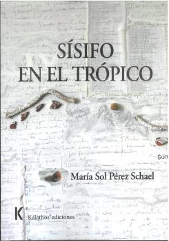 SÍSIFO EN EL TRÓPICO