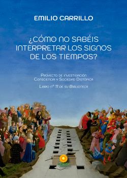 ¿CÓMO NO SABÉIS INTERPRETAR LOS SIGNOS DE LOS TIEMPOS?