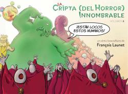 LA CRIPTA (DEL HORROR) INNOMBRABLE. VOLUMEN 3