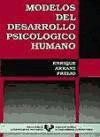 MODELOS DESARROLLO PSICOLOGICO HUMANO