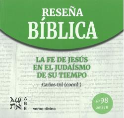 RESEÑA BÍBLICA 98 LA FE DE JESÚS EN EL JUDAÍSMO DE SU TIEMPO