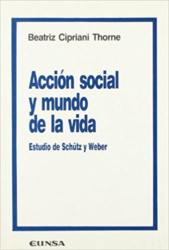 ACCIÓN SOCIAL Y MUNDO DE LA VIDA