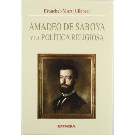 AMADEO DE SABOYA Y LA POLÍTICA RELIGIOSA