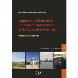 ASPECTOS JURÍDICOS DE LA ORDENACIÓN DEL TERRITORIO EN LA COMUNITAT VALENCIANA