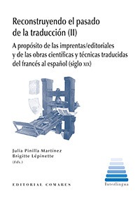 RECONSTRUYENDO EL PASADO DE LA TRADUCCIÓN (II)