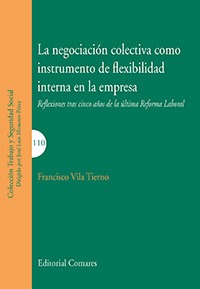 LA NEGOCIACIÓN COLECTIVA COMO INSTRUMENTO DE FL...