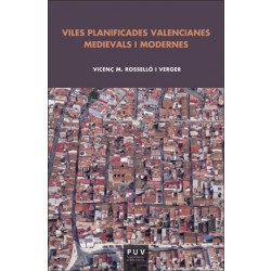 VILES PLANIFICADES VALENCIANES MADIEVALS I MODERNES