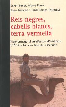 REIS NEGRES, CABELLS BLANCS, TERRA VERMELLA