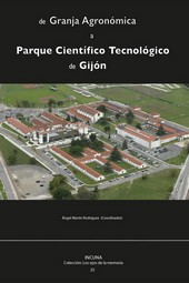 DE GRANJA AGRONOMICA A PARQUE CIENTIFICO TECNOLOGICO DE GIJON