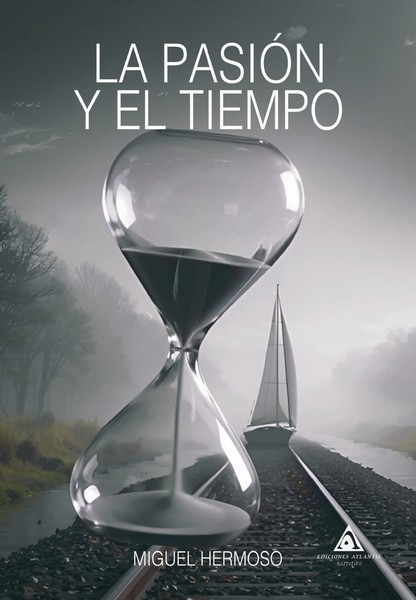 PASIÓN Y EL TIEMPO, LA