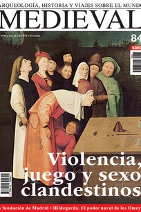 MEDIEVAL Nº 84 - VIOLENCIA, JUEGO Y SEXO CLANDESTINOS