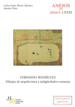 Fernando Rodríguez: dibujos de arquitectura y antigüedades romanas