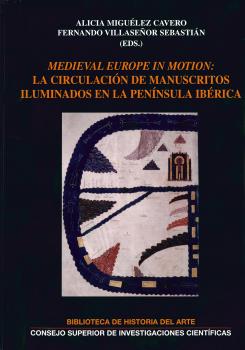 Medieval Europe in motion: la circulación de manuscritos iluminados en la península ibérica