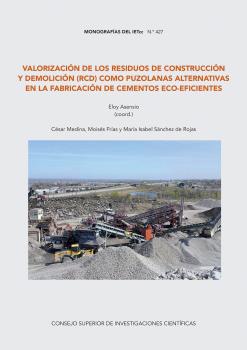 Valorización de los residuos de construcción y demolición (RCD) com puzolanas alternativas en la fabricación de cementos eco-eficientes