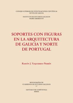 Soportes con figuras en la arquitectura de Galicia y norte de Portugal