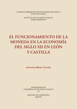 El funcionamiento de la moneda en la economía del siglo XII en León y Castilla