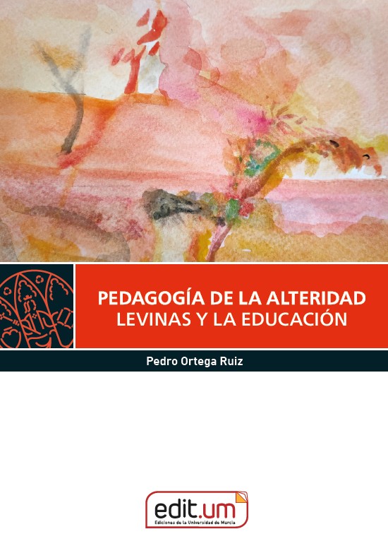 Pedagogía de la Alteridad: Levinas y la Educación