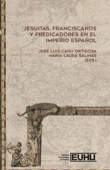 Jesuitas, Franciscanos y predicadores en el Imperio español