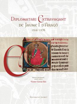 Diplomatari Extravagant de Jaume I d'Aragó (1214-1276)
