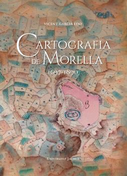 Cartografia de Morella 1697-1890