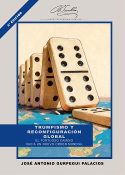 Trumpismo y reconfiguración global