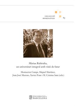 Màrius Rubiralta, un universitari integral amb visió de futur