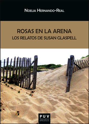 Rosas en la arena: los relatos de Susan Glaspell