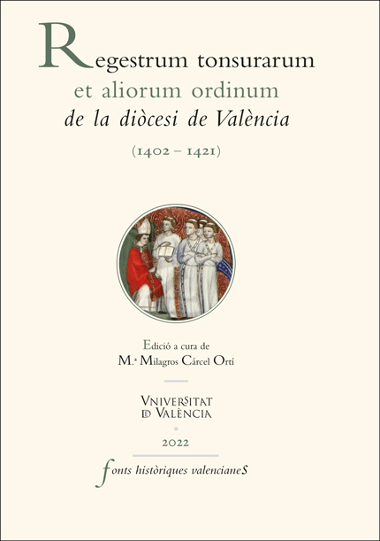 Regestrum tonsurarum et aliorum ordinum de la diòcesi de València (1402-1421)