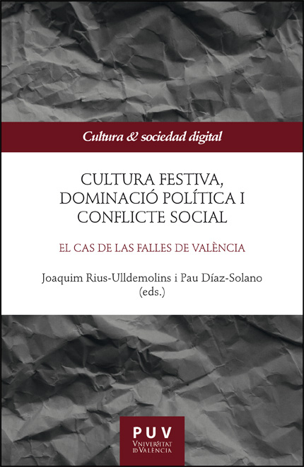 Cultura festiva, dominació política i conflicte social