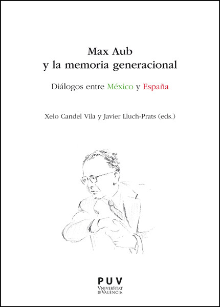 Max Aub y la memoria generacional