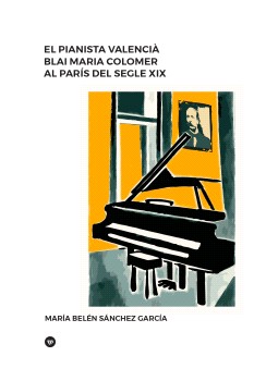 El pianista valencià Blai Maria Colomer al París del segle XIX