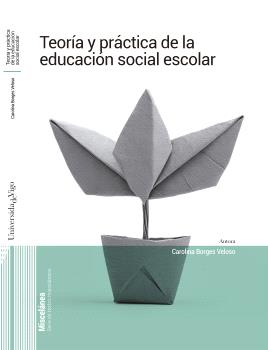Teoría y práctica de la educación social escolar