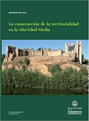 La construcción -EH176- de la territorialidad en la Alta Edad Media