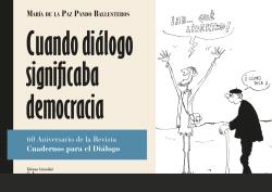Cuando diálogo significaba democracia
