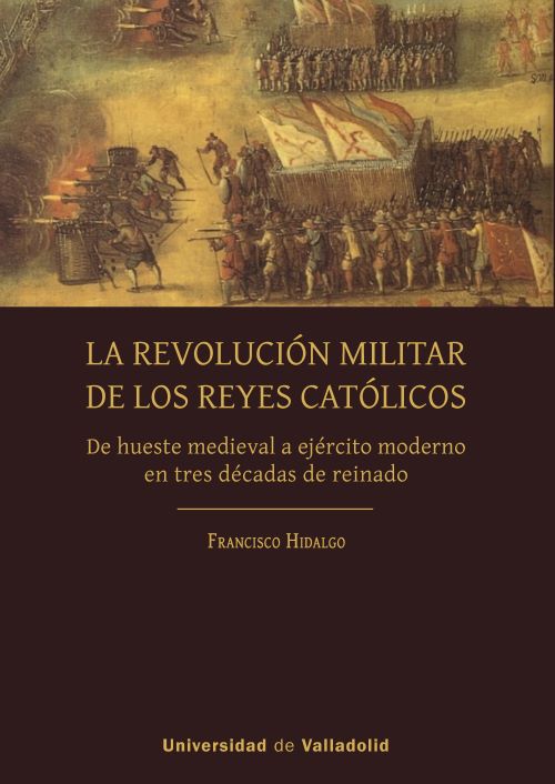 La revolución militar de los Reyes Católicos