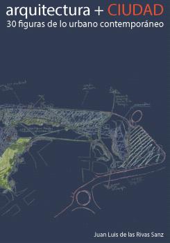 ARQUITECTURA + CIUDAD