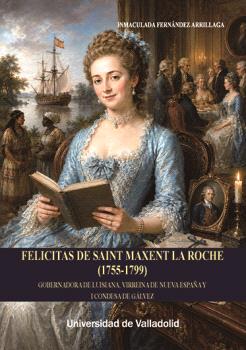 Felicitas de Saint Maxent La Roche (1755-1799)