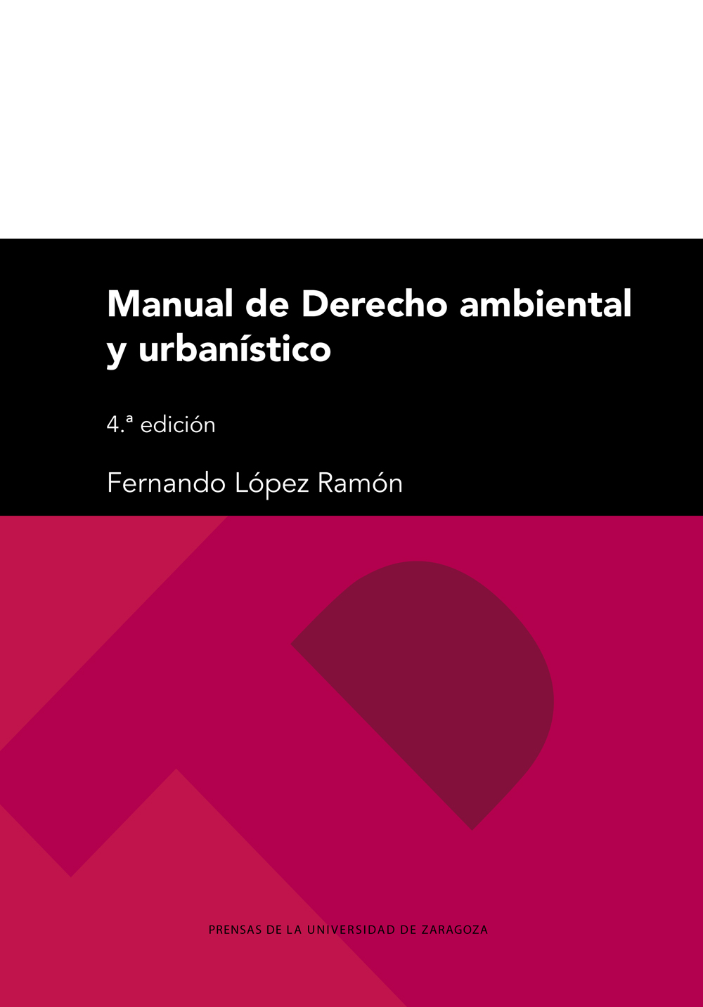 Manual de derecho ambiental y urbanístico 4ªed