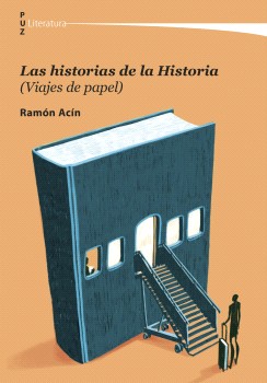 Las historias de la Historia (Viajes de papel)