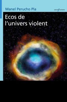 Ecos de l'univers violent