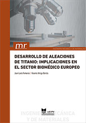 Desarrollo de aleaciones de titanio: implicaciones en el sector biomédico europeo