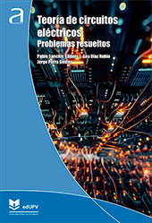 Teoría de circuitos eléctricos. Problemas resueltos