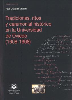 Tradiciones, ritos y ceremonial histórico en la Universidad de Oviedo (1608-1908)