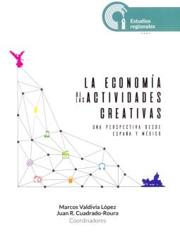 La economía de las actividades creativas Una perspectiva desde España y México