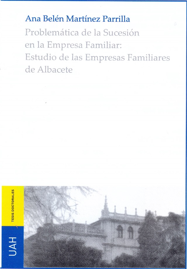 Problemática de la Sucesión en la Empresa Familiar: Estudio de las Empresas Familiares de Albacete