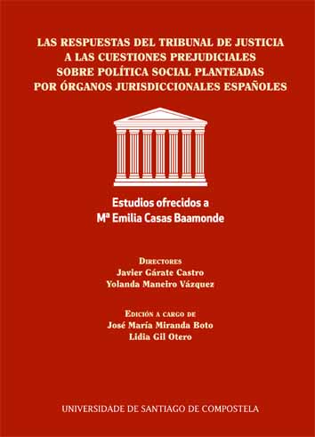 Las respuestas del tribunal de justicia a las cuestiones prejudiciales sobre política social planteadas por órganos jurisdiccionales españoles