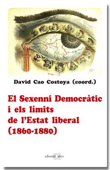 El sexenni Democràtic i els límits de l'Estat liberal (1860-1880)