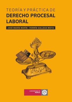 Teoría y Práctica de Derecho Procesal Laboral